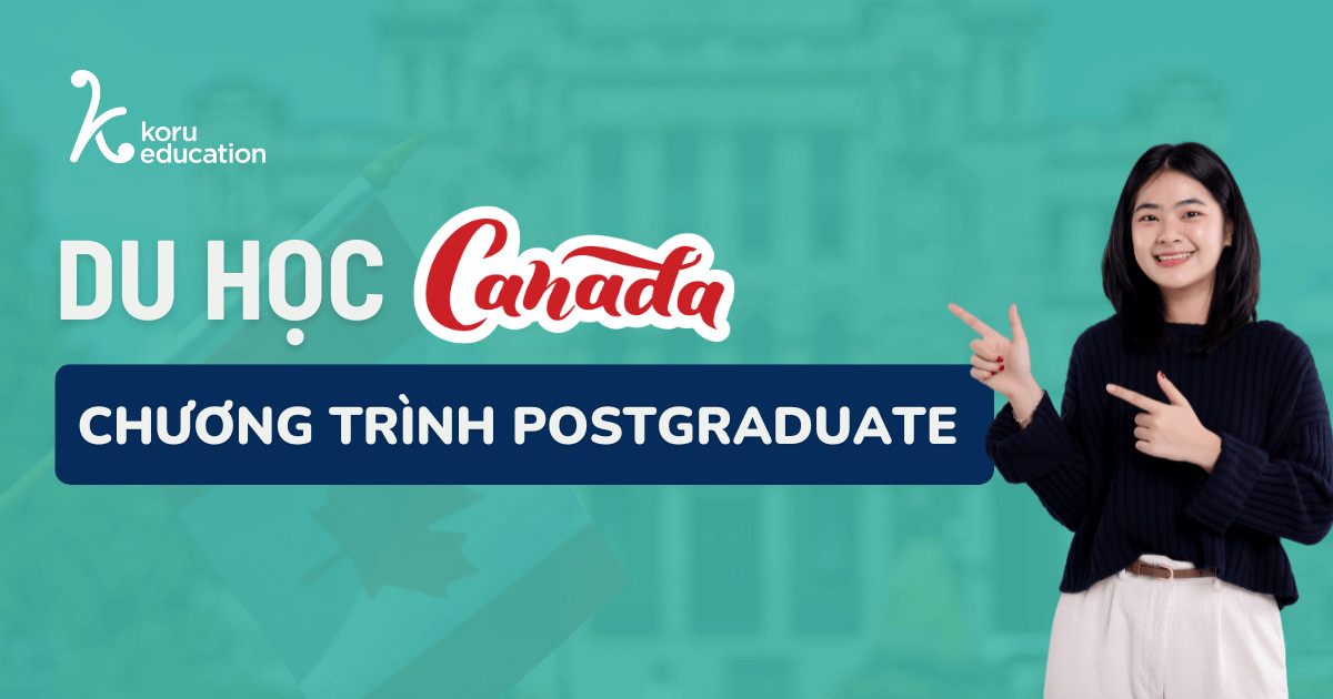 Du học Postgraduate Canada – Những điều có thể bạn chưa biết